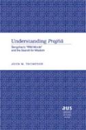 Understanding Prajna di John M. Thompson edito da Peter Lang Publishing Inc