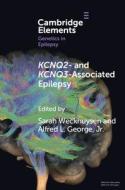 KCNQ2- And KCNQ3-Associated Epilepsy edito da Cambridge University Press