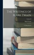 The Writings of Mark Twain: A Tramp Abroad; Volume II di Mark Twain edito da LEGARE STREET PR