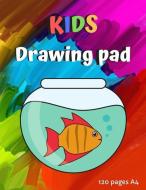 Kids Drawing Pad: 8.5inX11in 120 blank pages A4 di Paul Donovan Mathews edito da INDEPENDENTLY PUBLISHED