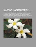 Magyar Karmesterek: Liszt Ferenc, Erkel di Forr?'s Wikipedia edito da Books LLC, Wiki Series