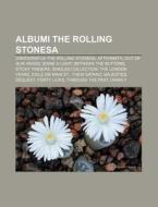 Albumi The Rolling Stonesa: Diskografija di Izvor Wikipedia edito da Books LLC, Wiki Series