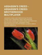 Assassin's Creed - Assassin's Creed: Bro di Source Wikia edito da Books LLC, Wiki Series