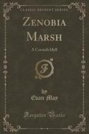 Zenobia Marsh di Evan May edito da Forgotten Books