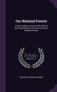 Our National Forests di Richard Hans Douai Boerker edito da Palala Press