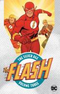 Flash: The Silver Age Vol. 3 di Various edito da DC Comics