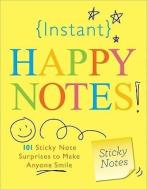 Instant Happy Notes di Sourcebooks edito da Sourcebooks, Inc