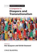A Companion to Diaspora and Transnationalism di Ato Quayson edito da Wiley-Blackwell