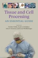 Tissue and Cell Processing di Deirdre Fehily edito da Wiley-Blackwell