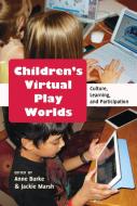 Children's Virtual Play Worlds edito da Lang, Peter