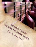Movable Chords di Dave Greene edito da Createspace