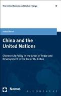 China and the United Nations di Janka Oertel edito da NOMOS & BLOOMSBURY
