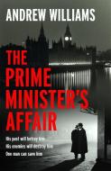 The Prime Ministers Affair di WILLIAMS ANDREW edito da Hodder & Stoughton