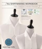 The Shirtmaking Workbook di David Coffin edito da Rockport Publishers Inc.