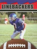 Linebackers di Tom Greve edito da Rourke Publishing (FL)