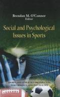 Social & Psychological Issues in Sports edito da Nova Science Publishers Inc
