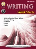 Writing Quick Starts Workbook, Grades 4 - 12 di Linda Armstrong edito da MARK TWAIN MEDIA