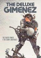 The Deluxe Gimenez: The Fourth Power & The Starr Conspiracy di Juan Gimenez edito da Humanoids, Inc