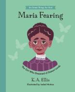 Mariah Fearing: The Girl Who Dreamed of Distant Lands di Karen Ellis edito da GOOD BOOK CO