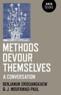 Methods Devour Themselves di Benjanun Sriduangkaew, J. Moufawad-Paul edito da John Hunt Publishing
