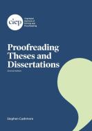 Proofreading Theses and Dissertations di Stephen Cashmore edito da Chartered Institute of Editing and Proofreading