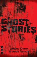 Ghost Stories di Jeremy Dyson, Andy Nyman edito da Nick Hern Books