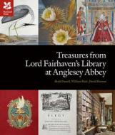 Treasures from Lord Fairhaven's Library at Anglesy Abbey di Mark Purcell, David Pearson, William Hale edito da Scala Publishers Ltd