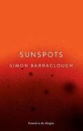 Sunspots di Simon Barraclough edito da Penned in the Margins