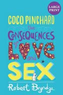 Coco Pinchard, the Consequences of Love and Sex di Robert Bryndza edito da Raven Street Publishing