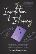 INVITATION TO INTIMACY: WHAT THE MARRIAG di TBD edito da LIGHTNING SOURCE UK LTD