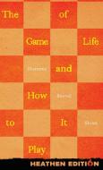 The Game of Life and How to Play It (Heathen Edition) di Florence Shinn edito da Heathen Editions