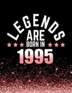 Legends Are Born in 1995: Birthday Notebook/Journal for Writing 100 Lined Pages, Year 1995 Birthday Gift for Women, Keepsake (Pink & Black) di Kensington Press edito da Createspace Independent Publishing Platform