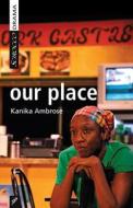 Our Place di Kanika Ambrose edito da SCIROCCO DRAMA