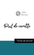 Poil de carotte de Jules Renard (fiche de lecture et analyse complète de l'oeuvre) di Jules Renard edito da Comprendre la littérature