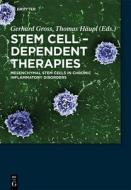 Stem Cell-Dependent Therapies edito da Gruyter, Walter de GmbH