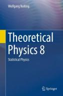 Theoretical Physics 8 di Wolfgang Nolting edito da Springer International Publishing