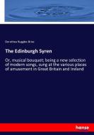 The Edinburgh Syren di Dorothea Ruggles-Brise edito da hansebooks