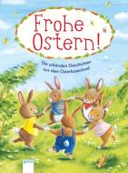 Frohe Ostern di Ulrike Kaup, Jutta Langreuter, Doris Widerhold, Sarah Bosse edito da Arena Verlag GmbH