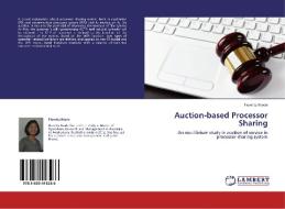 Auction-based Processor Sharing di Floretta Niode edito da LAP Lambert Academic Publishing