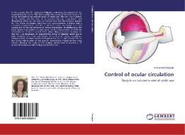 Control of ocular circulation di Esmeralda Delgado edito da LAP Lambert Academic Publishing