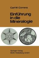 Einführung in die Mineralogie di Carl W. Correns, Josef Zemann edito da Springer Berlin Heidelberg
