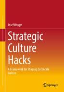 Strategic Culture Hacks di Josef Herget edito da Springer-Verlag Berlin And Heidelberg GmbH & Co. KG
