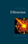 Elfenrose di Heinz-Theodor Gremme edito da Books on Demand