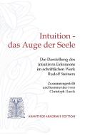 Intuition - das Auge der Seele di Christoph Hueck edito da Books on Demand