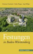 Festungen in Baden-Württemberg di Christian Ottersbach, Heiko Wagner, Jörg Wöllper edito da Schnell und Steiner