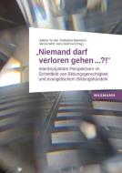 "Niemand darf verloren gehen ...?!" edito da Waxmann Verlag GmbH