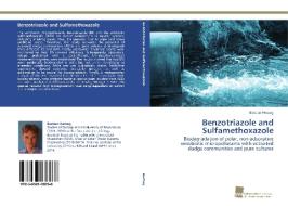 Benzotriazole and Sulfamethoxazole di Bastian Herzog edito da Südwestdeutscher Verlag für Hochschulschriften AG  Co. KG