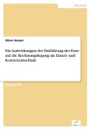 Die Auswirkungen der Einführung des Euro auf die Rechnungslegung im Einzel- und Konzernabschluß di Oliver Harzen edito da Diplom.de