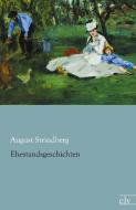 Ehestandsgeschichten di August Strindberg edito da Europäischer Literaturverlag