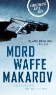 Mordwaffe Makarov di Klaus Behling, Jan Eik edito da Berliner Buchverlagsges.
